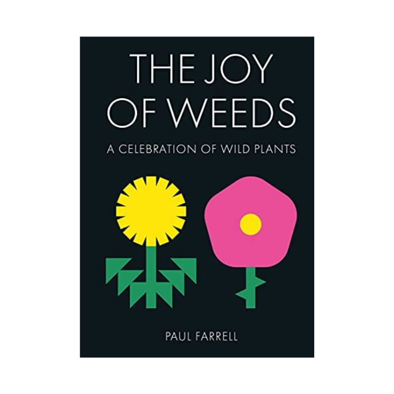 The Joy of Weeds