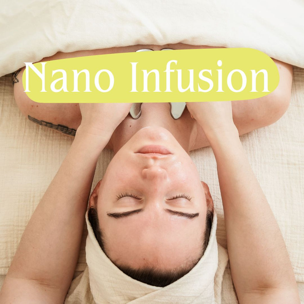 Everything You Need to Know About Nano Infusion