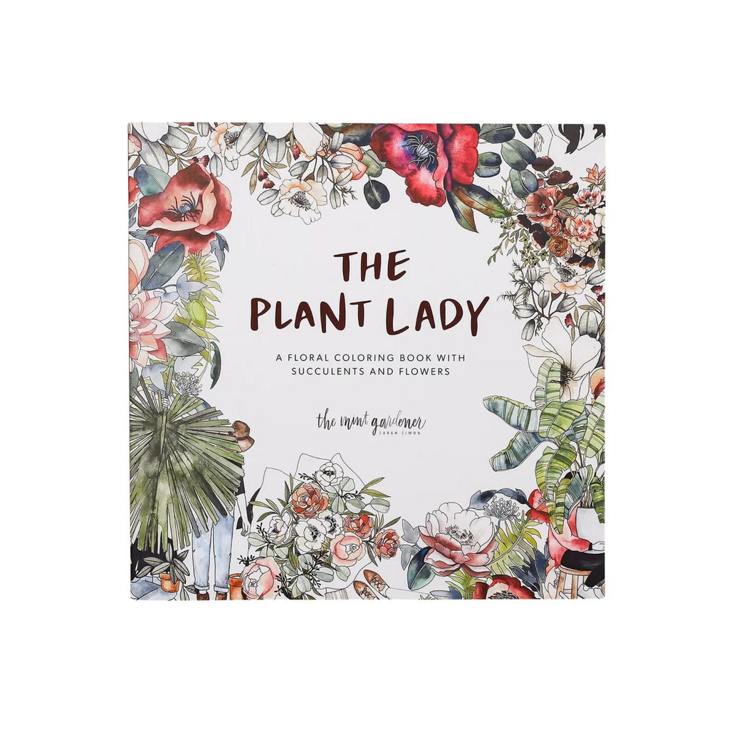 The Plant Lady : A Floral Coloring Book