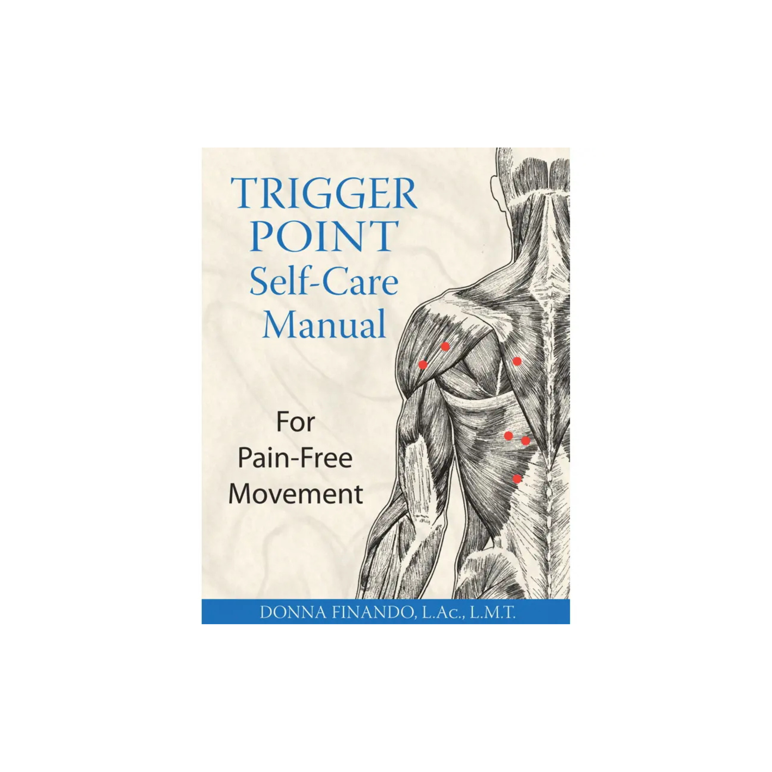 Trigger Point Self-Care Manual
