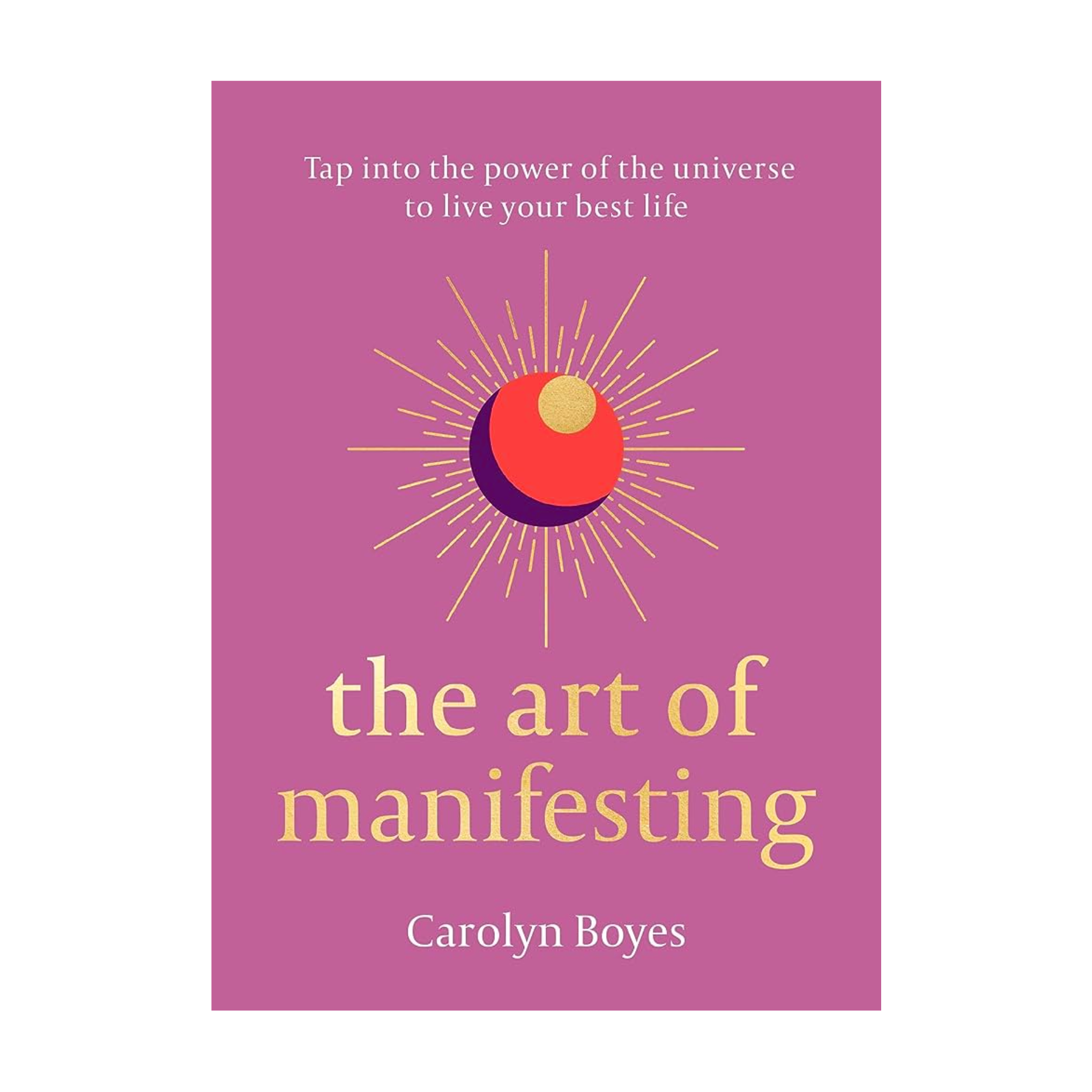 The Art of Manifesting